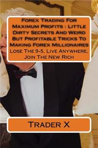 Forex Trading For Maximum Profits