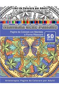 Libri da Colorare per Adulti Mandala delle Farfalle