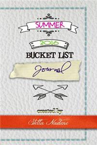 Summer 2016 Bucket List Journal