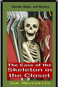 The Case of the Skeleton in the Closet