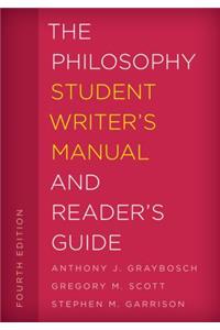 Philosophy Student Writer's Manual and Reader's Guide
