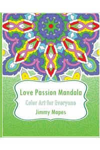 Love Passion Mandala (Color Art for Everyone)