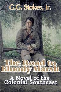 The Road to Bloody Marsh