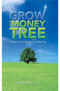 Grow Your Money Tree