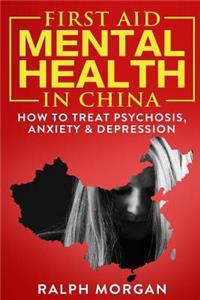 First Aid Mental Health in China