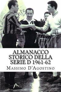 Almanacco storico della serie D 1961-62