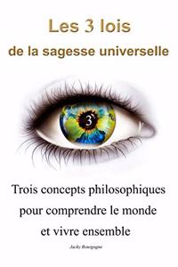 Les 3 Lois de la Sagesse Universelle