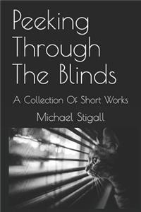 Peeking Through the Blinds