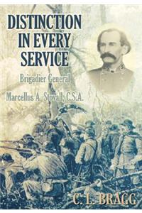 Distinction in Every Service: Brigadier General Marcellus A. Stovall, CSA