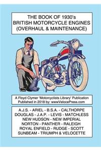 BOOK OF 1930's BRITISH MOTORCYCLE ENGINES (OVERHAUL & MAINTENANCE)