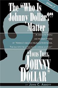 Yours Truly, Johnny Dollar Vol. 3
