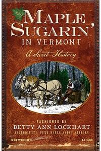 Maple Sugarin' in Vermont
