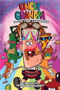 Uncle Grandpa Original Graphic Novel: Uncle Grandpa and the Time Casserole, Volume 1