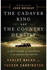 Cadaver King and the Country Dentist