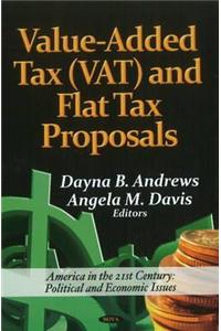 Value-Added Tax (VAT) & Flat Tax Proposals