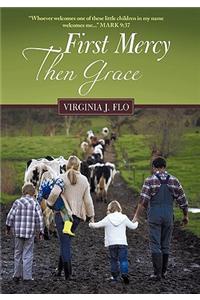 First Mercy Then Grace