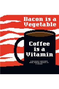 Diesel Sweeties Volume 2: Bacon Is a Vegetable, Coffee Is a Vitamin