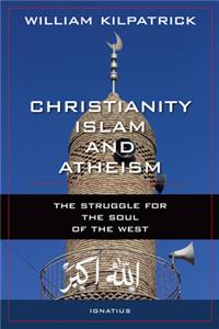 Christianity, Islam and Atheism