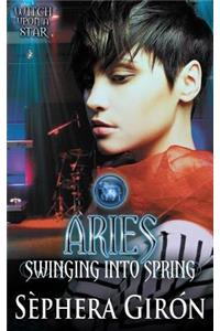 Aries: Swinging Into Spring