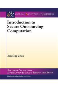 Introduction to Secure Outsourcing Computation
