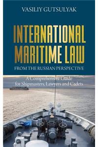 International Maritime Law from the Russian Perspective