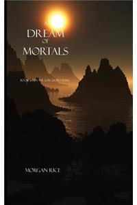 Dream of Mortals (Book #15 in the Sorcerer's Ring)