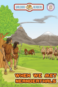 When We Met Neanderthals