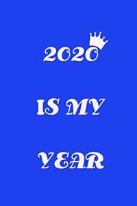 2020 Is My Year