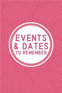 Events & Dates to Remember