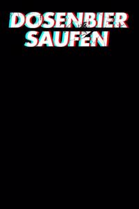 Dosenbier Saufen