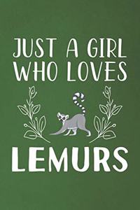 Just A Girl Who Loves Lemurs