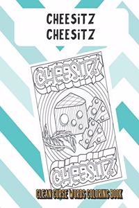 Cheesitz Cheesitz Clean Curse Words Coloring Book
