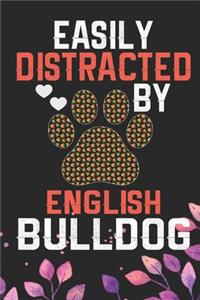 Easily Distracted by English Bulldog