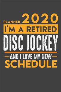 Planner 2020 for retired DISC JOCKEY DJ