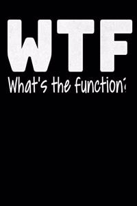 WTF Whats The Function