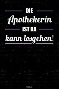 Die Apothekerin ist da kann losgehen! Notizbuch
