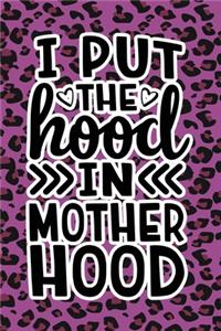 I Put The Hood In Motherhood