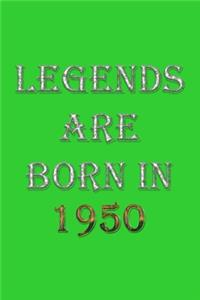 Legends Are Born In 1950 Notebook