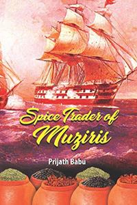 The Spice Trader of Muziris
