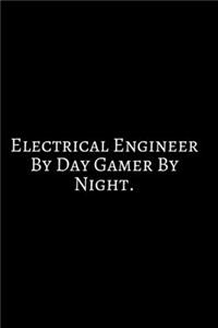 Electrical Engineer By Day