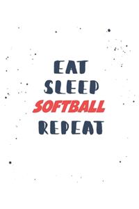 Eat Sleep softball Repeat