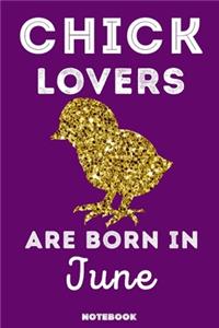 Chick Lovers Are Born In June