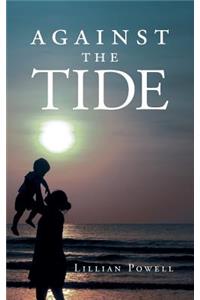 Against the Tide