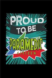 Proud to be paramedic citizen