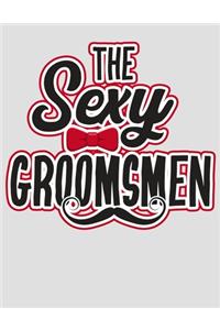 The Sexy Groomsmen: Wedding Groomsmen Planner for Groomsmen