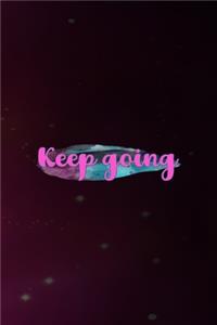 Keep Going