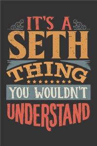 Its A Seth Thing You Wouldnt Understand