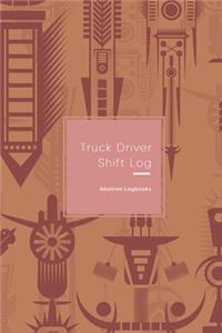 Truck Driver Shift Log