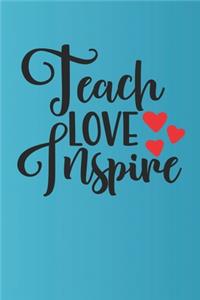 Teach Love Inspire