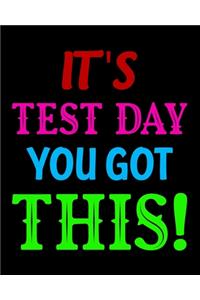 It's Test Day You Got This